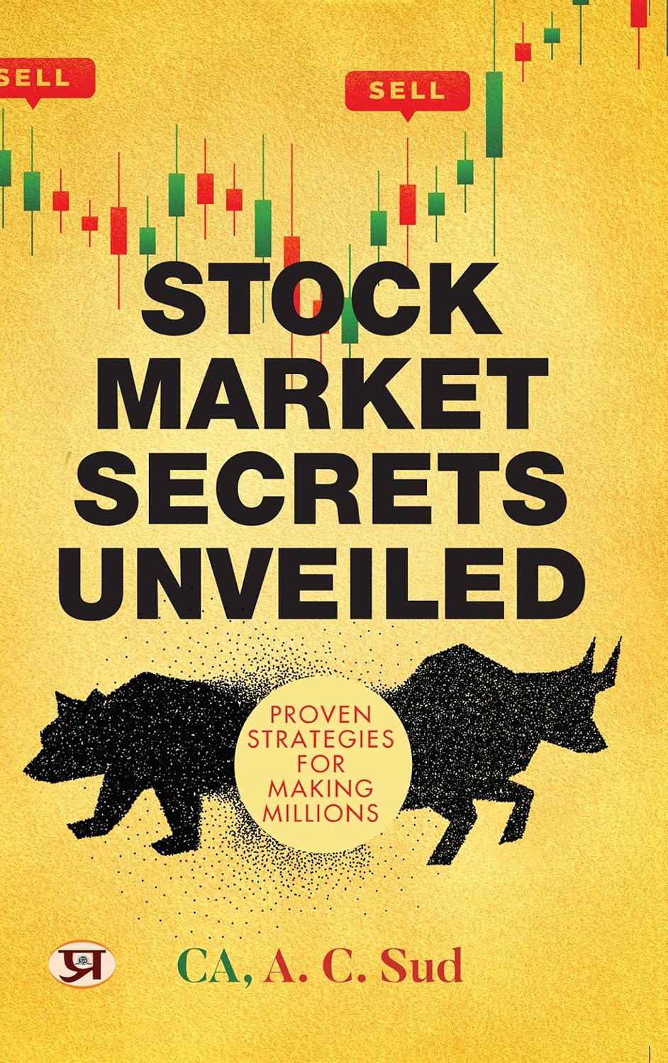 Stock Market Secrets Unveiled Proven Strategies For Making Millions