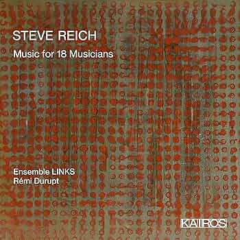 洋楽 MUSIC FOR 18 MUSICIANS / STEVE REICH Steve Reich: Music For 18 Musicians - ECM Records
