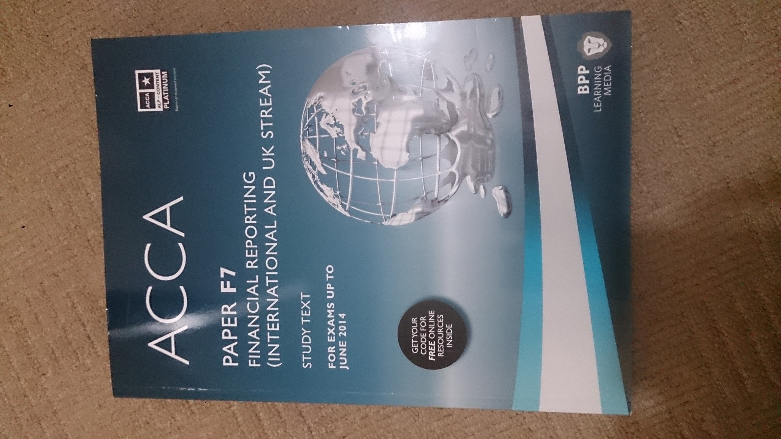 ACCA - F7 Financial Reporting (International & UK): Study Text