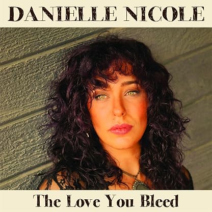 LOVE YOU BLEED por Danielle Nicole — capa do álbum