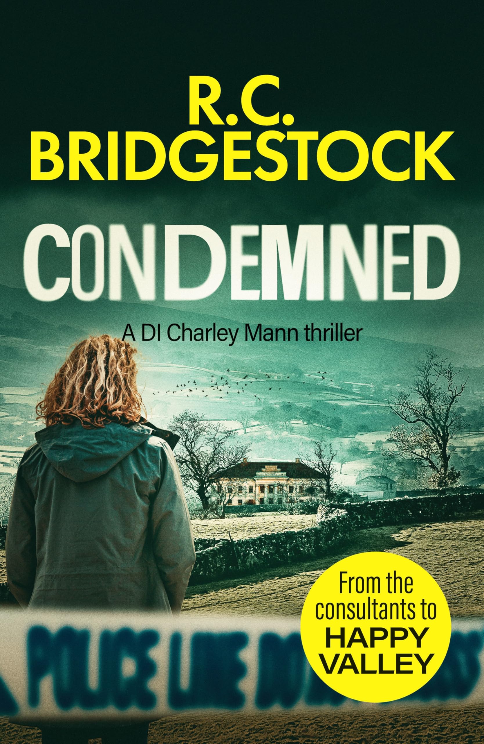 Condemned: 2 (DI Charley Mann Crime Thrillers) By R.C. Bridgestock