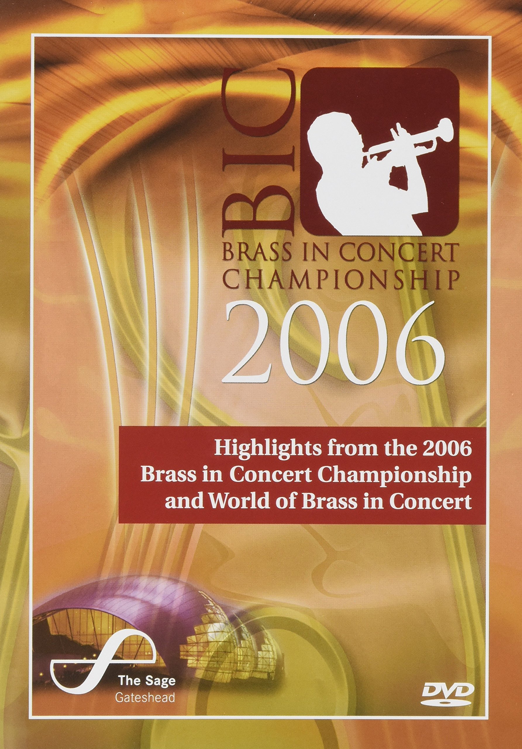 Highlights from the 2006 Brass in Concert Championship [DVD]