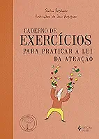 Caderno de exercícios para praticar a lei da atração