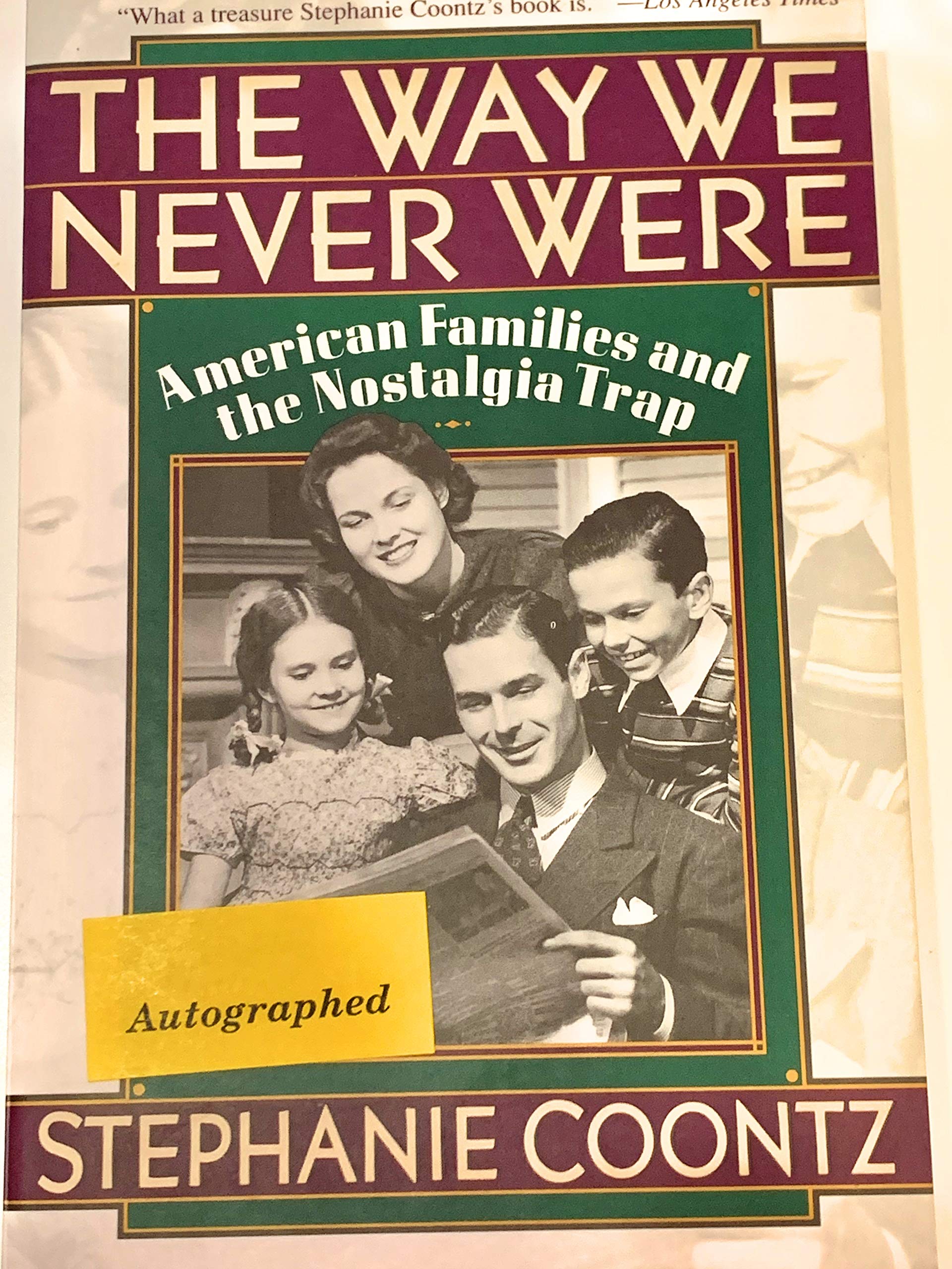 The Way We Never Were: American Families and the Nostalgia Trap
