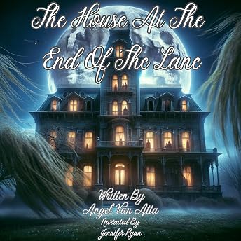 The House at the End of the Lane Audiobook by Angel Van Atta episode artwork