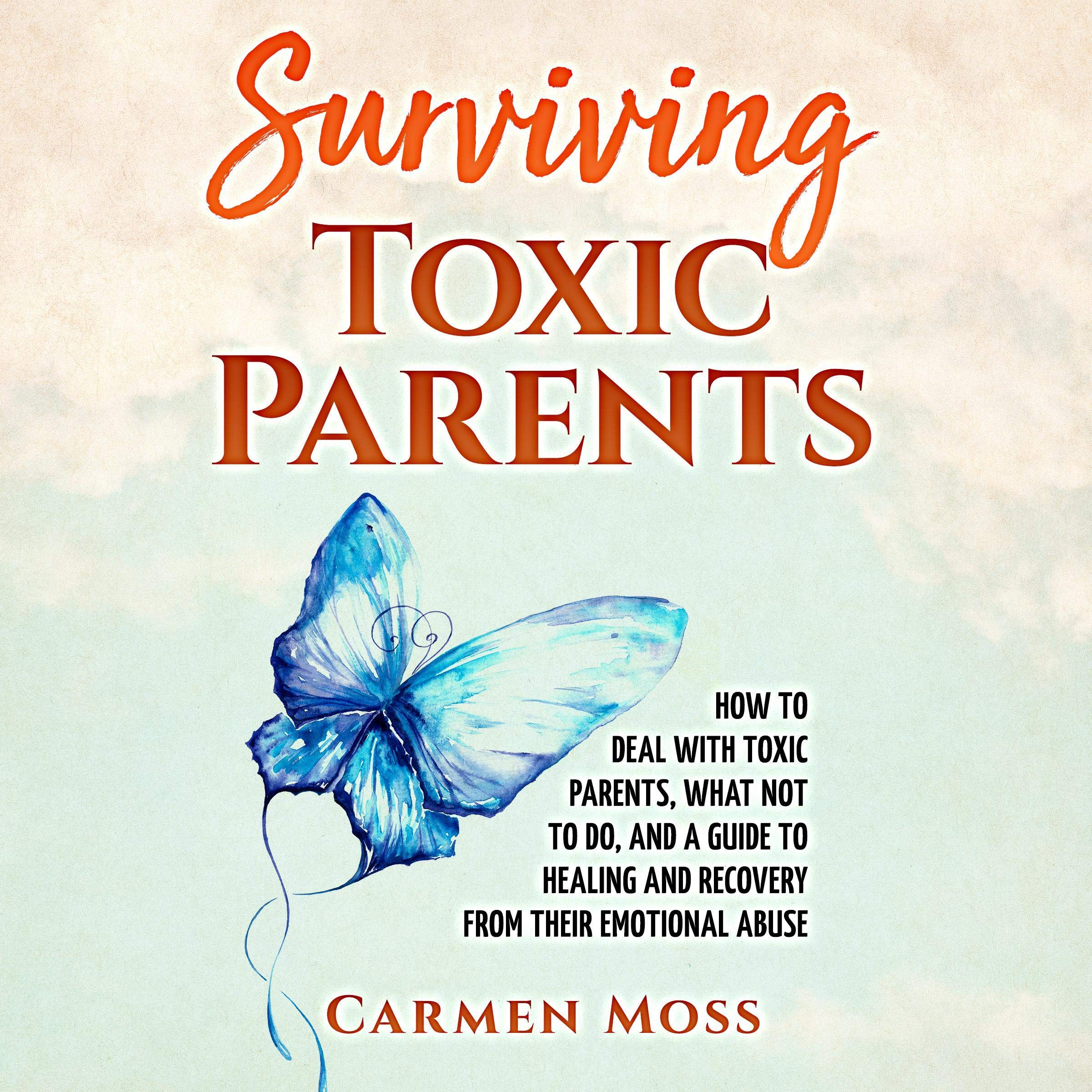 Surviving Toxic Parents