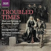 Troubled Times-Music & Espionage in Renaissance