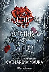 A maldição de sombra e gelo