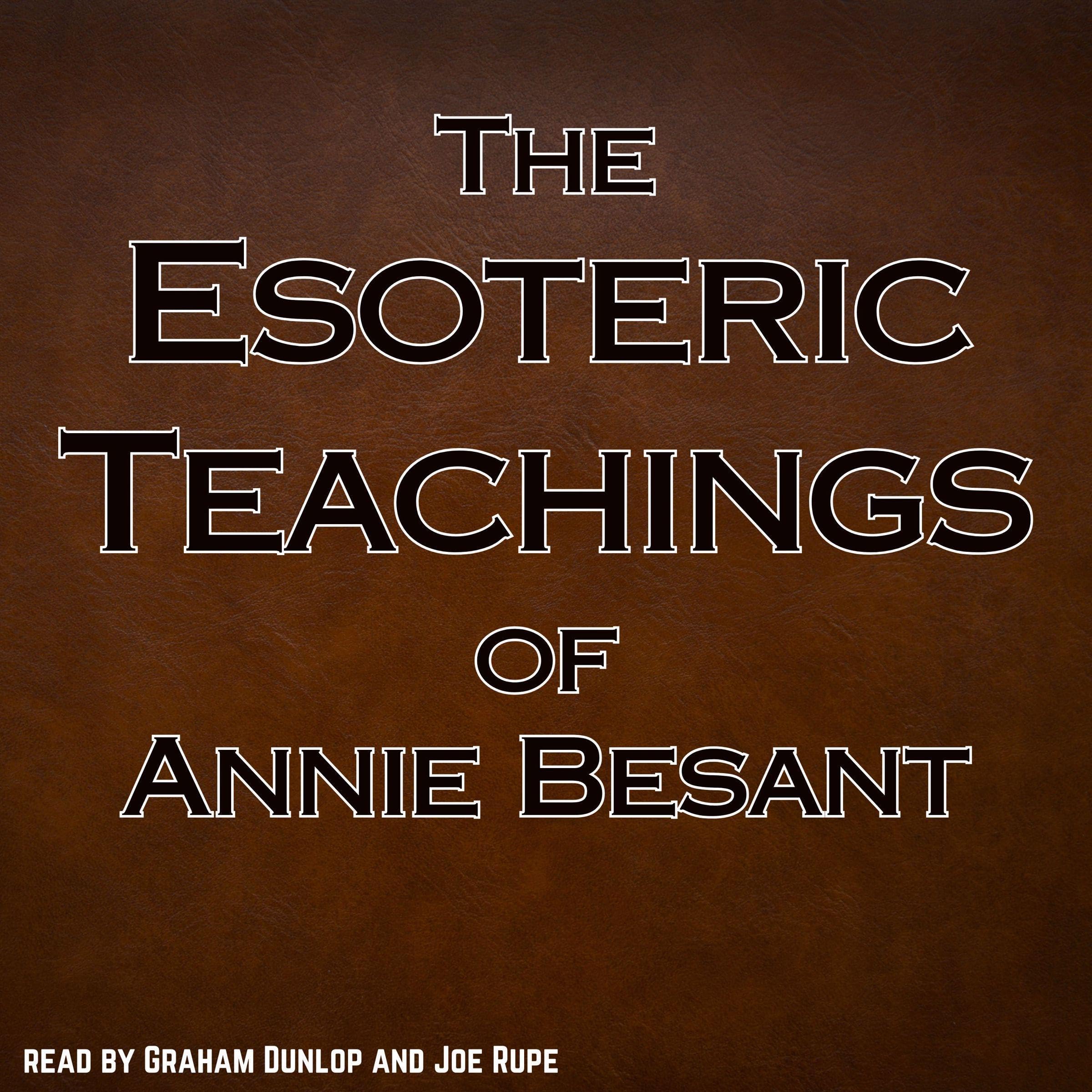 The Esoteric Teachings of Annie Besant