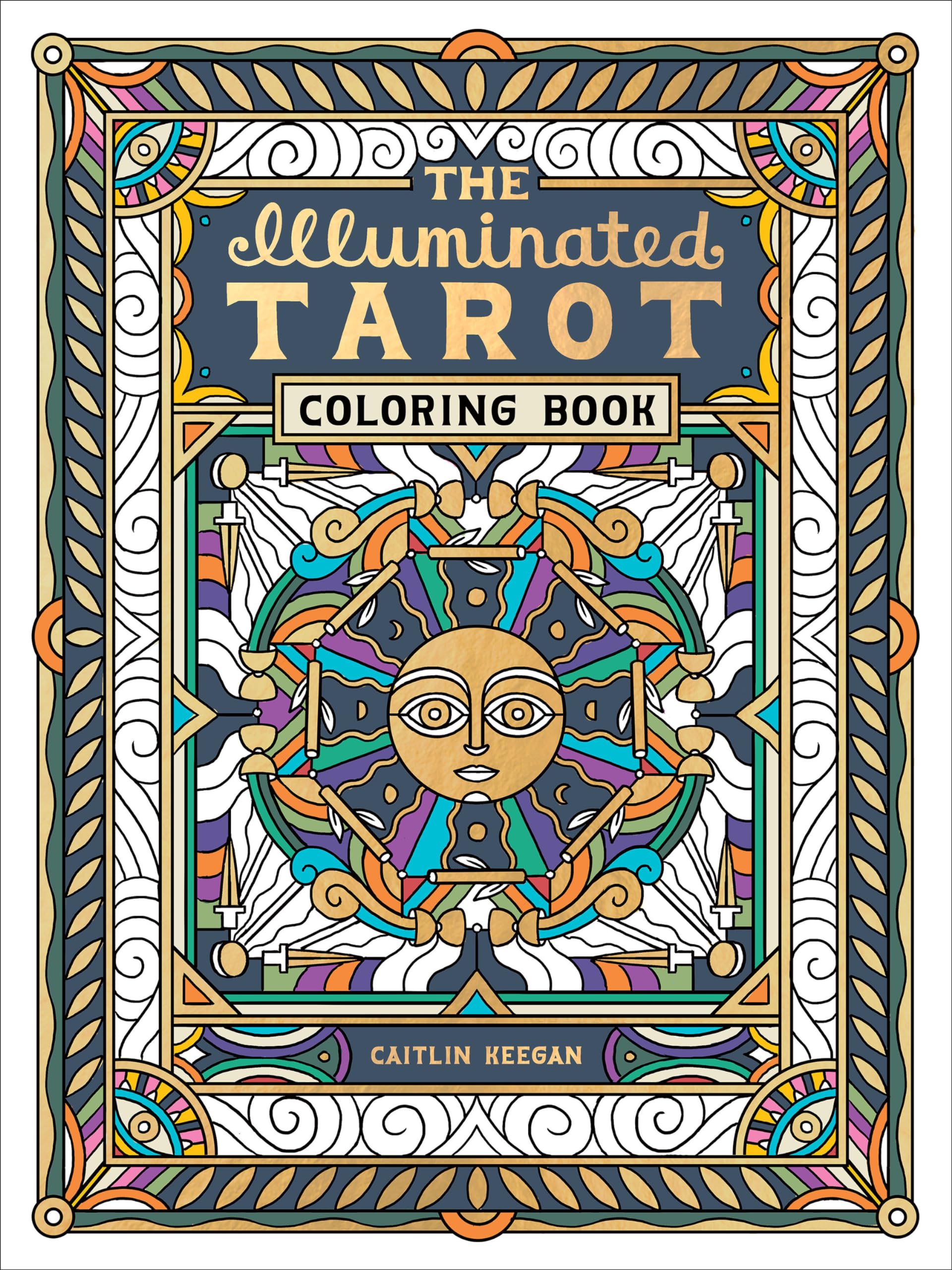 The Illuminated Tarot Coloring Book : Tarot Card Art Coloring Book
