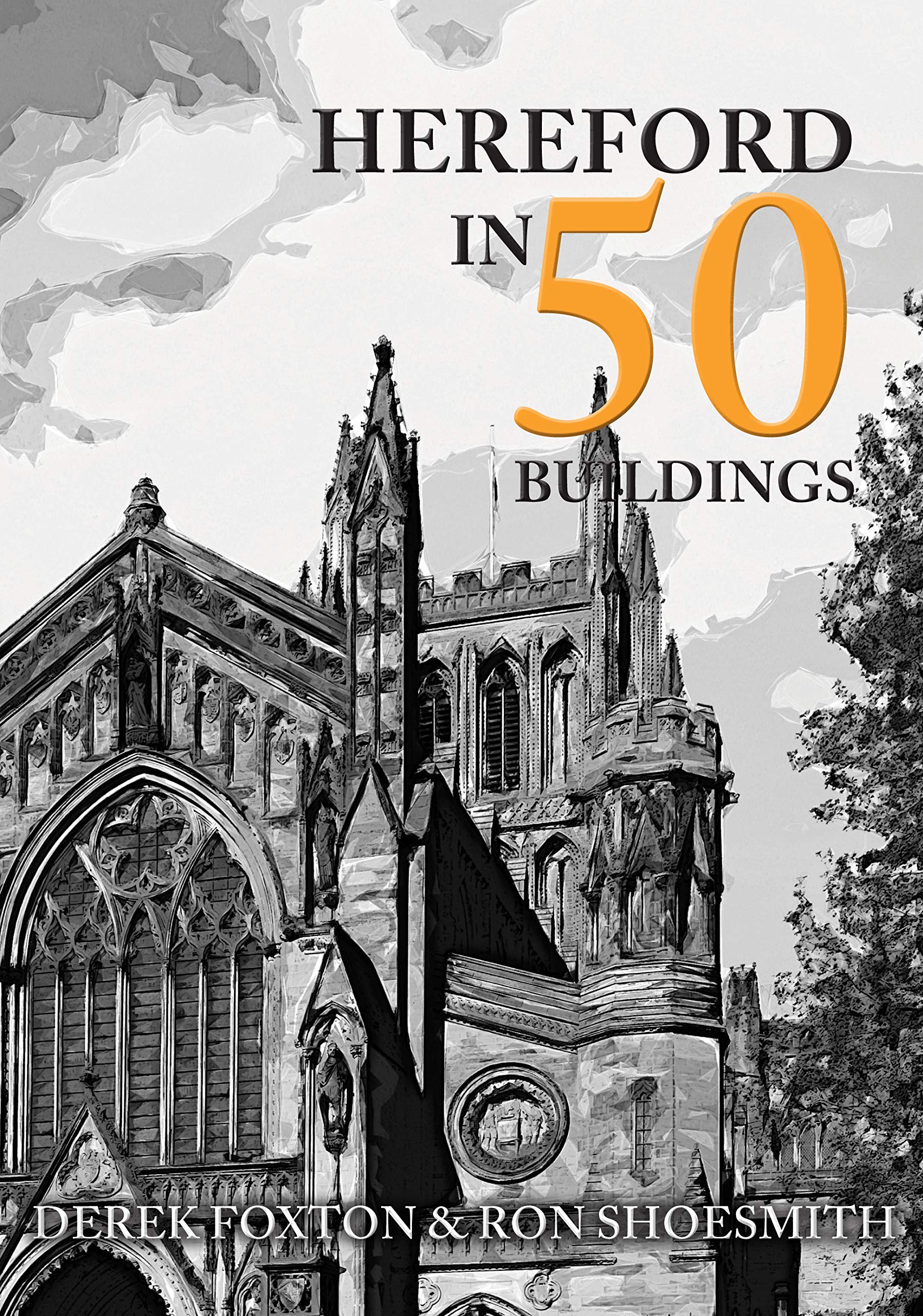 Hereford in 50 Buildings