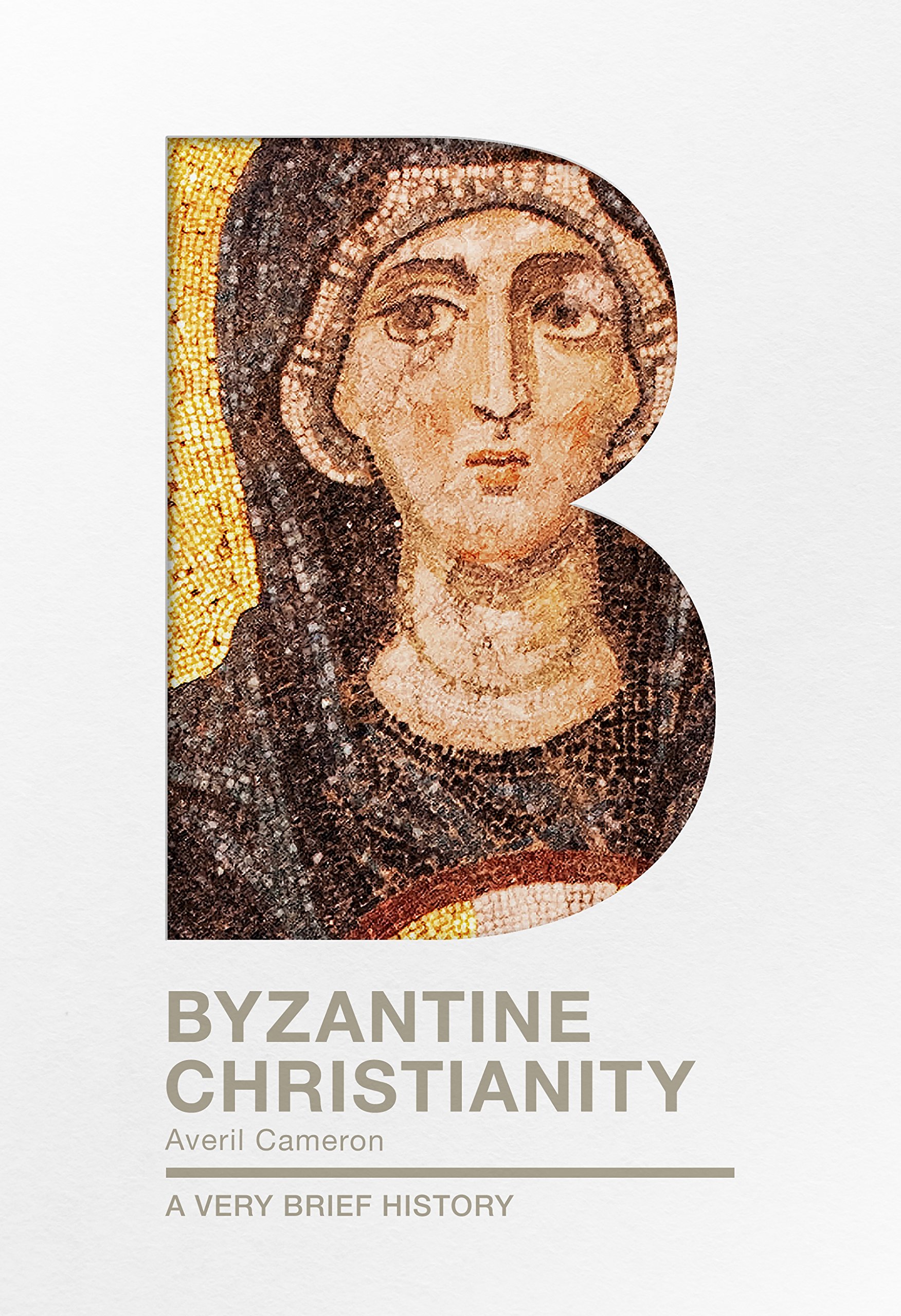 Byzantine Christianity – A Very Brief History Cameron Paperback SPCK