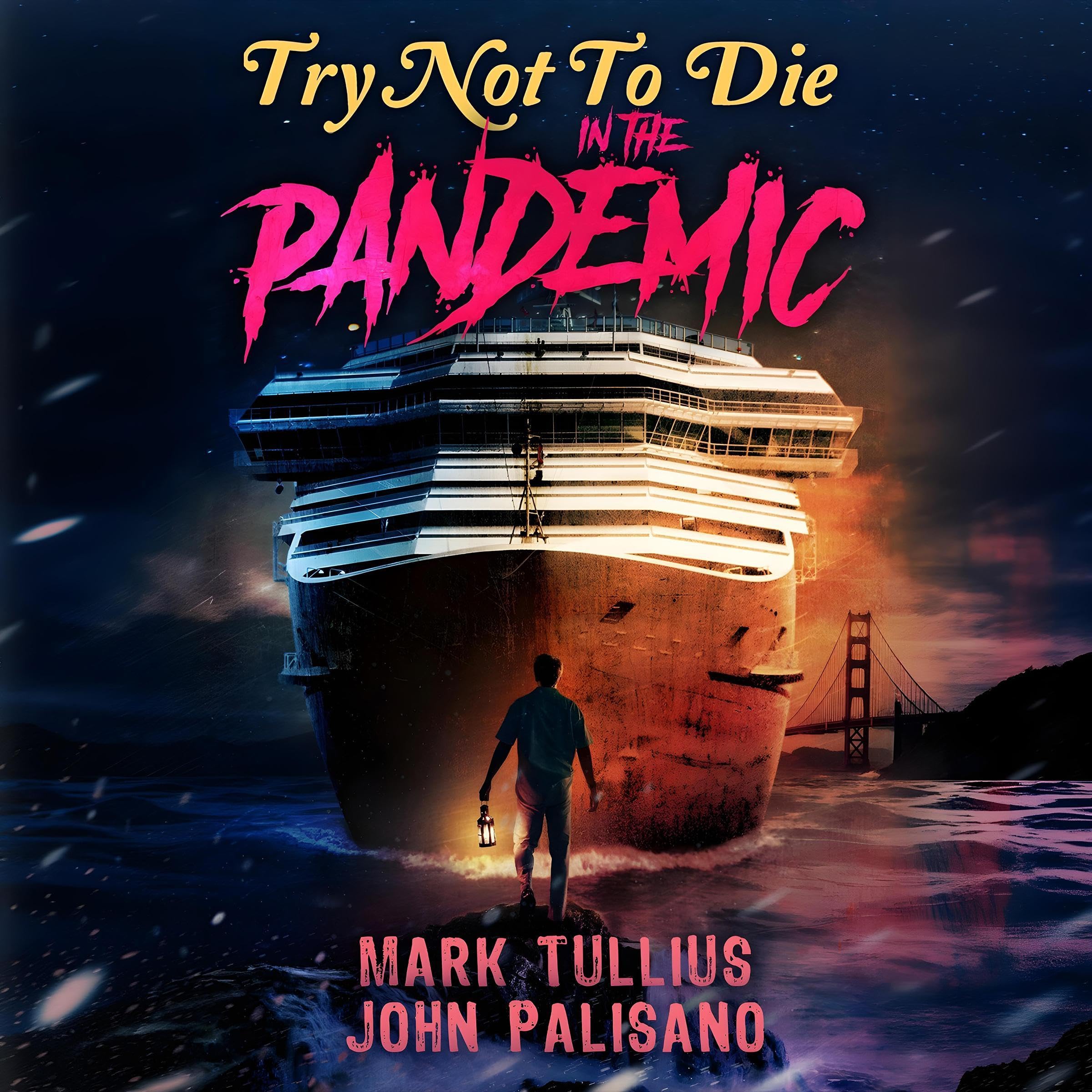 Cover art for Try Not to Die: In the Pandemic