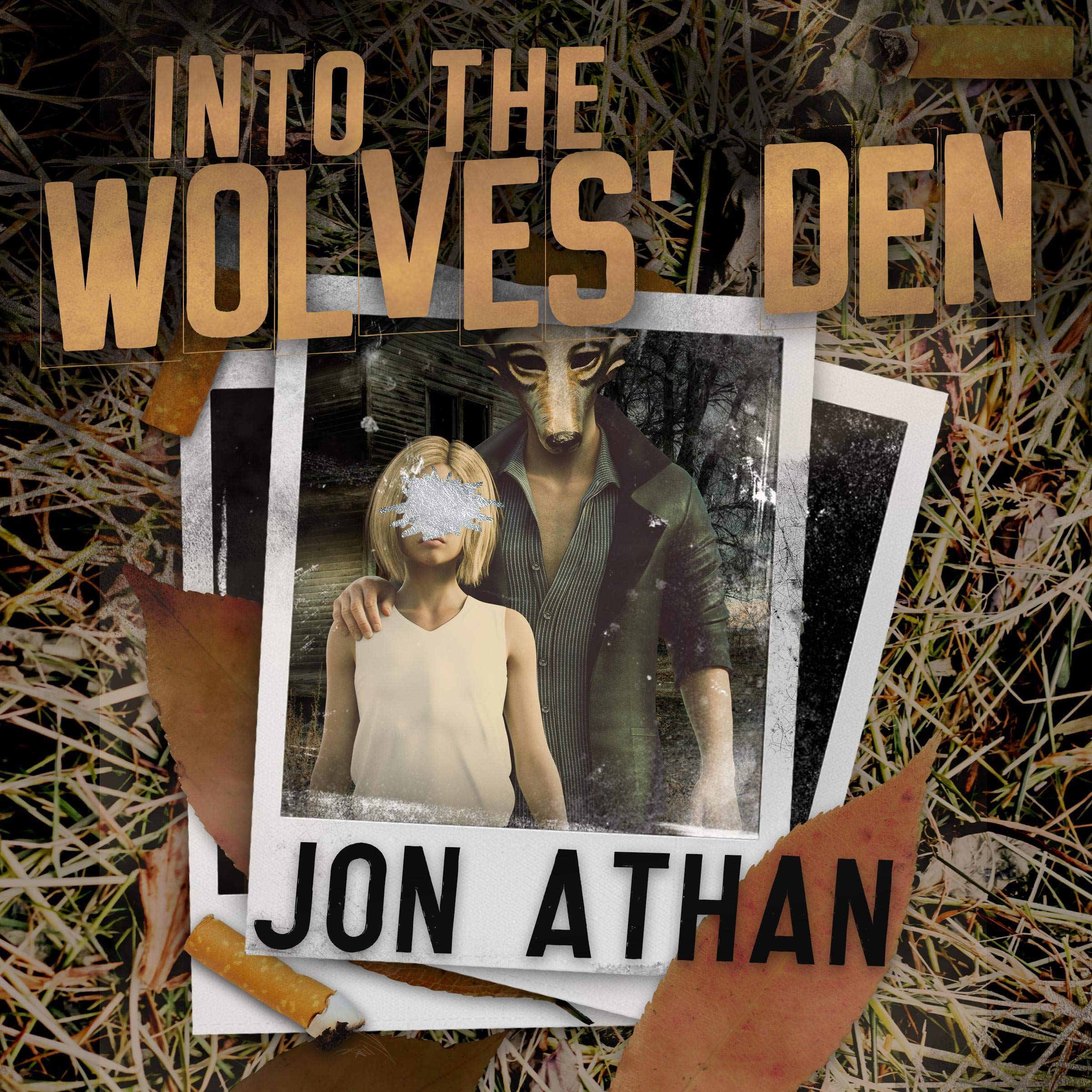 Into the Wolves' Den