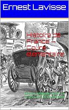 Histoire de France — Cours élémentaire: Oeuvre Intégrale, livres 1 à 8, plus de 120 illustrations (French Edition)