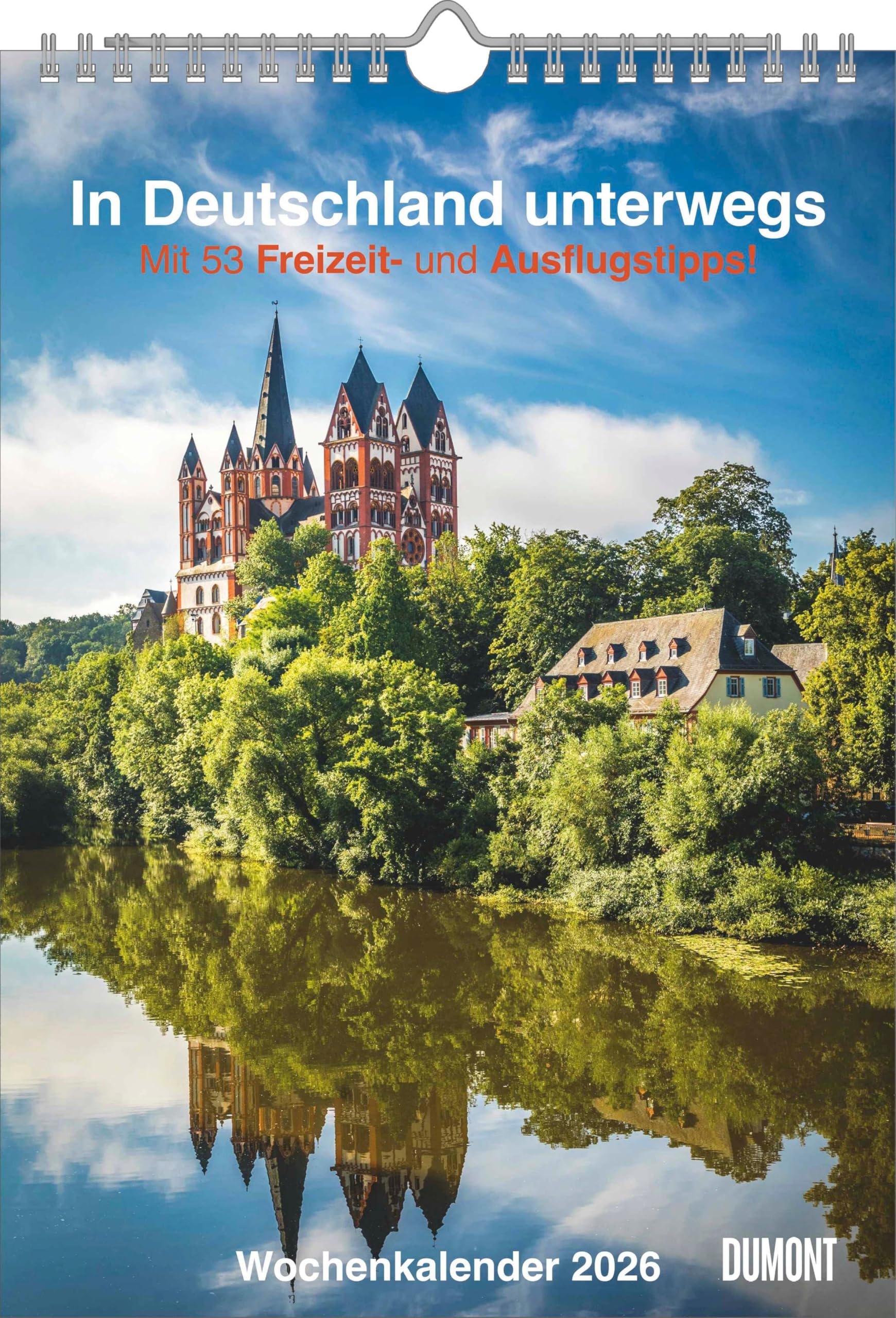 DUMONT - Travel in Germany 2026 - Weekly Calendar 21 x 30 cm, Wall Calendar with 53 Travel Destinations, for Nature and Culture Lovers: With 53 Leisure and Excursion Tips