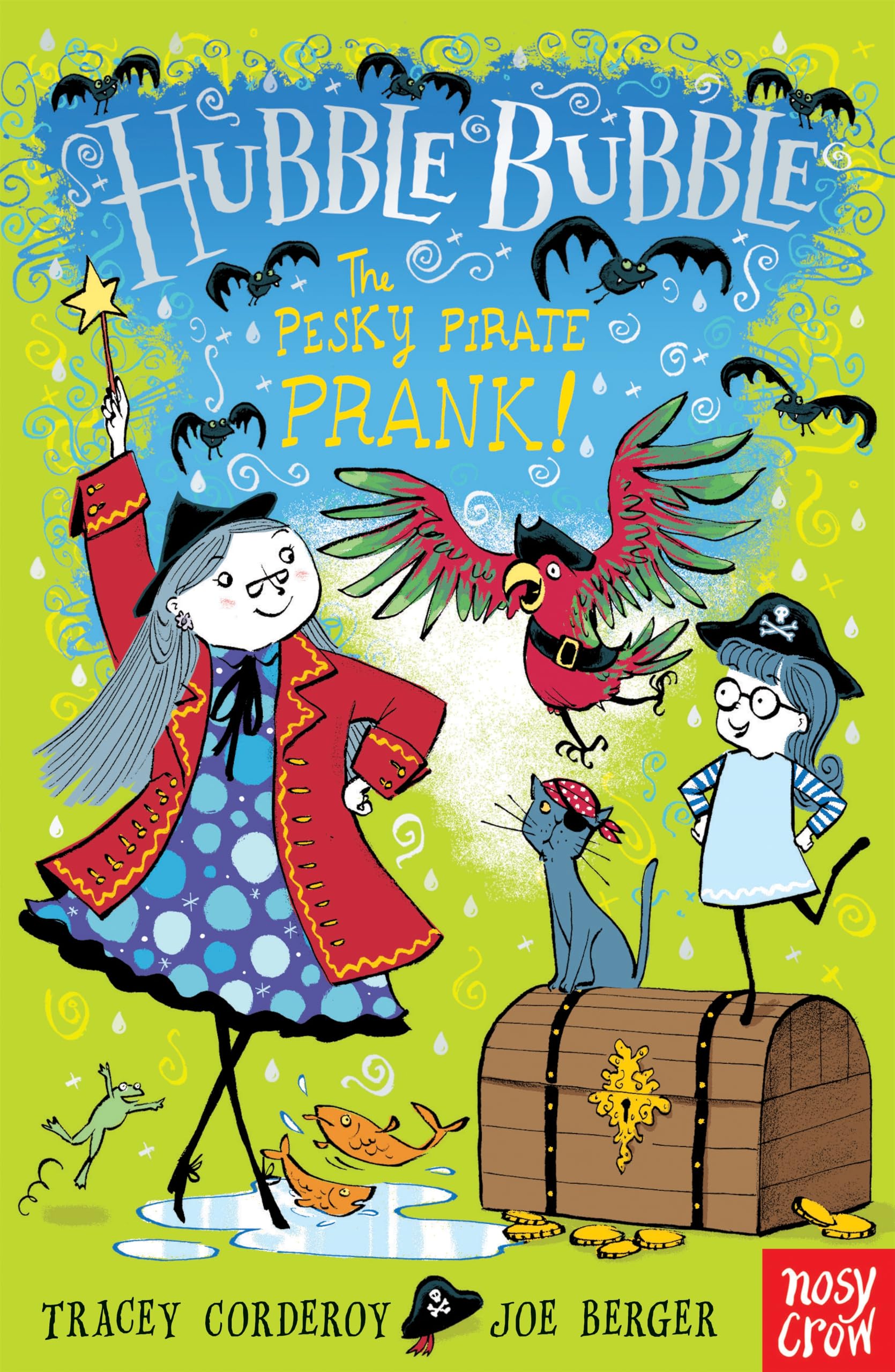 Hubble Bubble: The Pesky Pirate Prank By Tracey Corderoy, Joe Berger