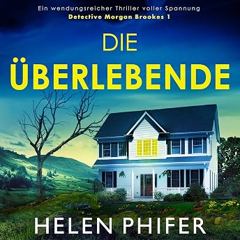 Die Überlebende Hörbuch von Helen Phifer episode artwork