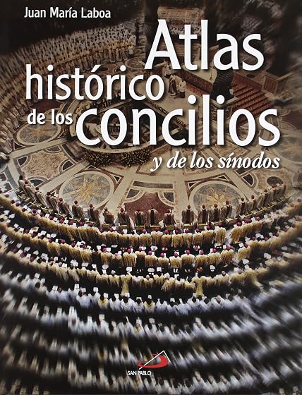 Atlas histórico de los concilios y de los sínodos
