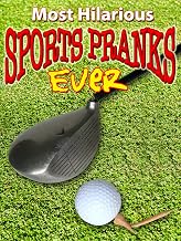 Most Hilarious Sports Pranks Ever