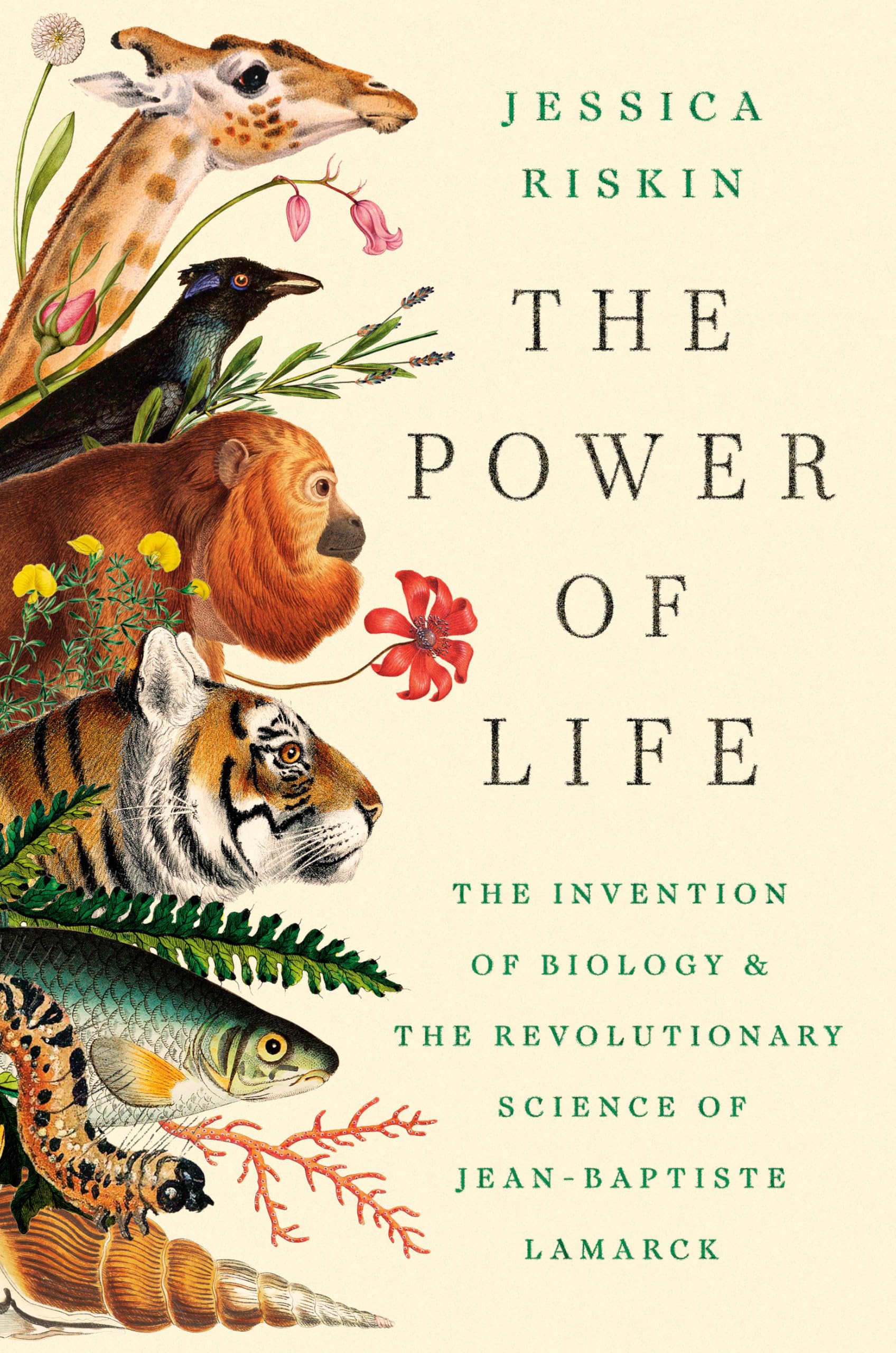 The Power of Life: The Invention of Biology and the Revolutionary Science of Jean-Baptiste Lamarck