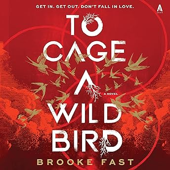 To Cage a Wild Bird Audiobook by Brooke Fast episode artwork