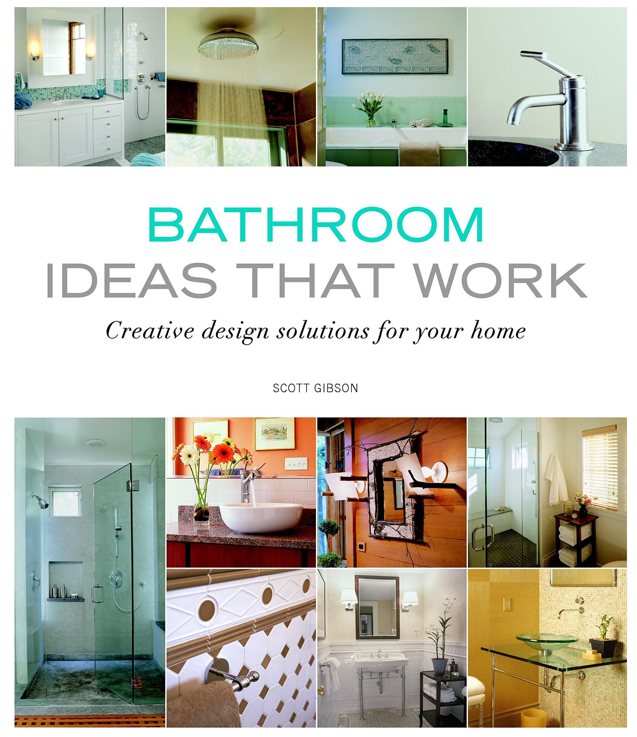 Bathroom Ideas that Work: Creative Design Solutions for your Home