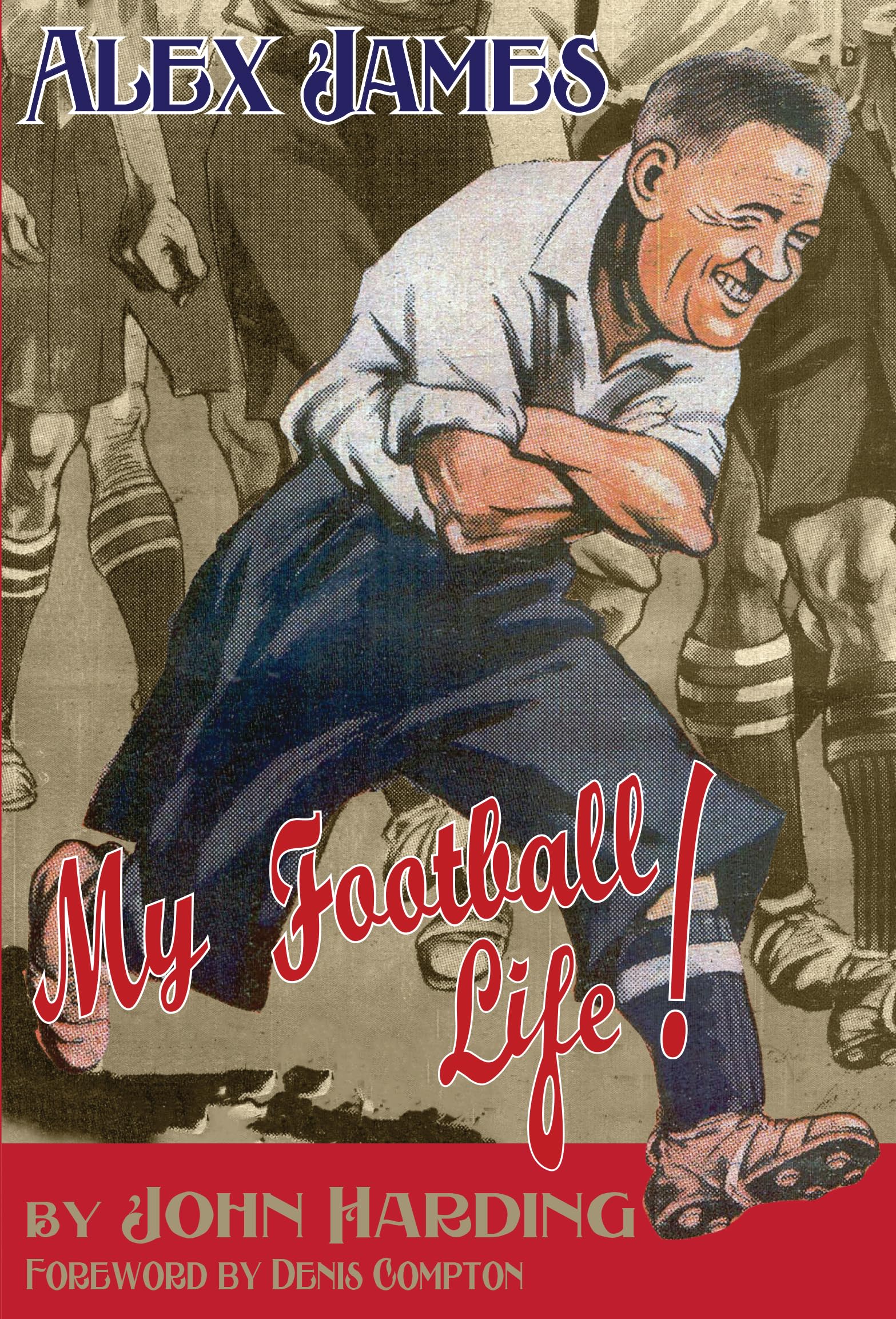 Alex James: A Football Life