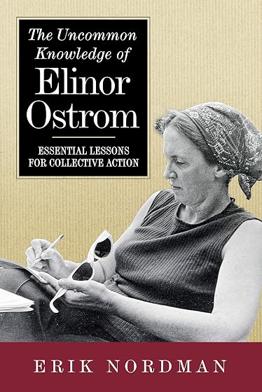 The Uncommon Knowledge Of Elinor Ostrom
