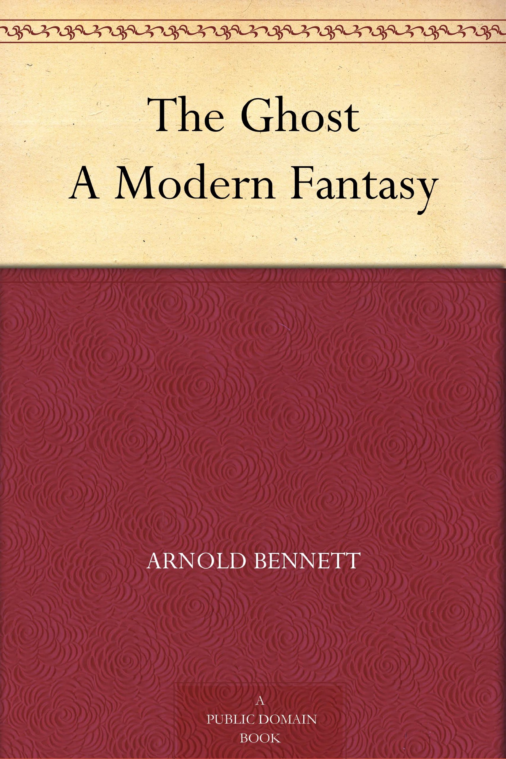 The Ghost A Modern Fantasy