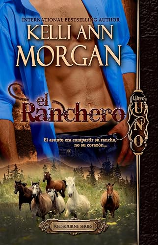 El Ranchero: (Spanish Edition) Redbourne Series #1 - Cole's Story