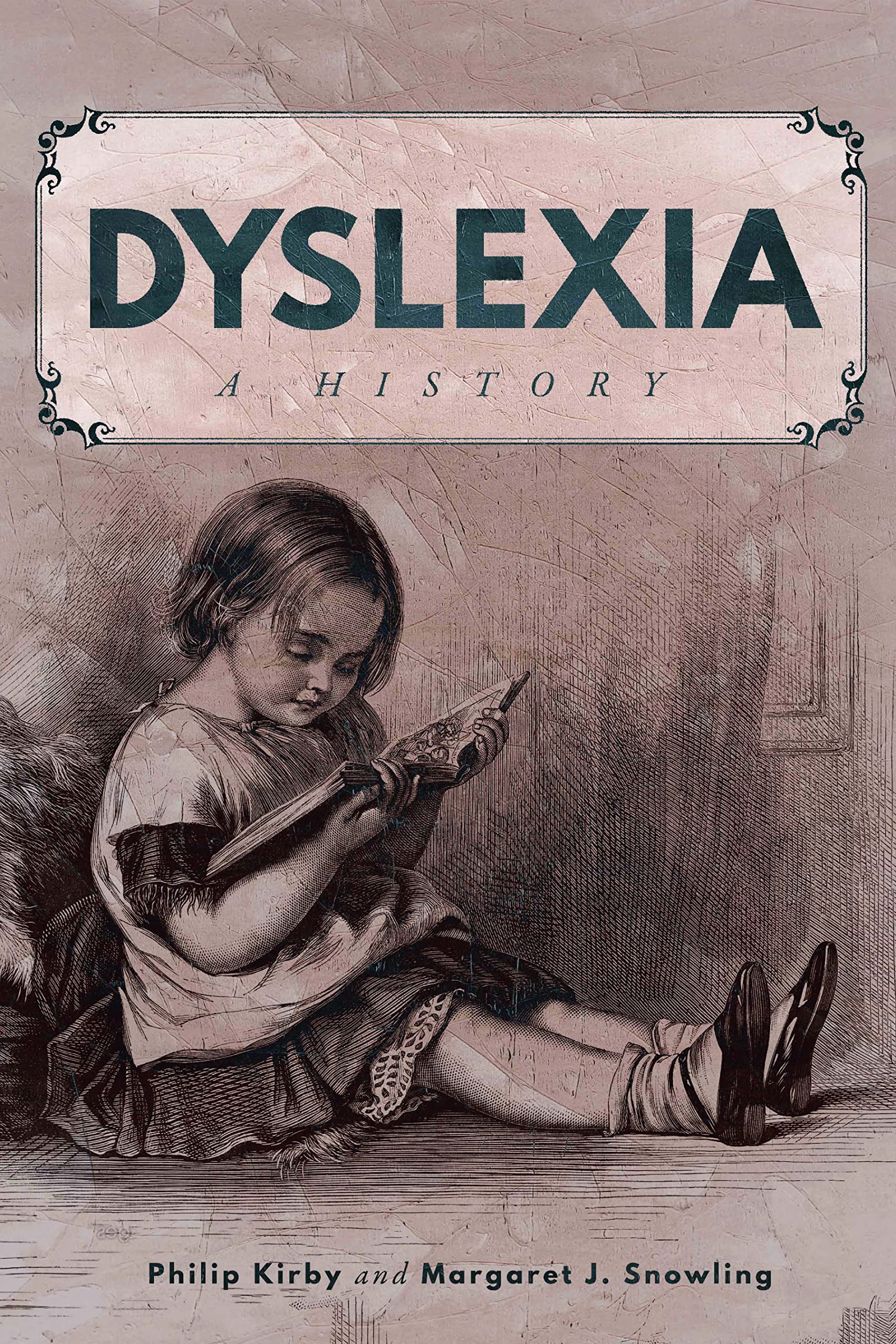 Dyslexia by Philip Kirby, Margaret J. Snowling - 9780228014362