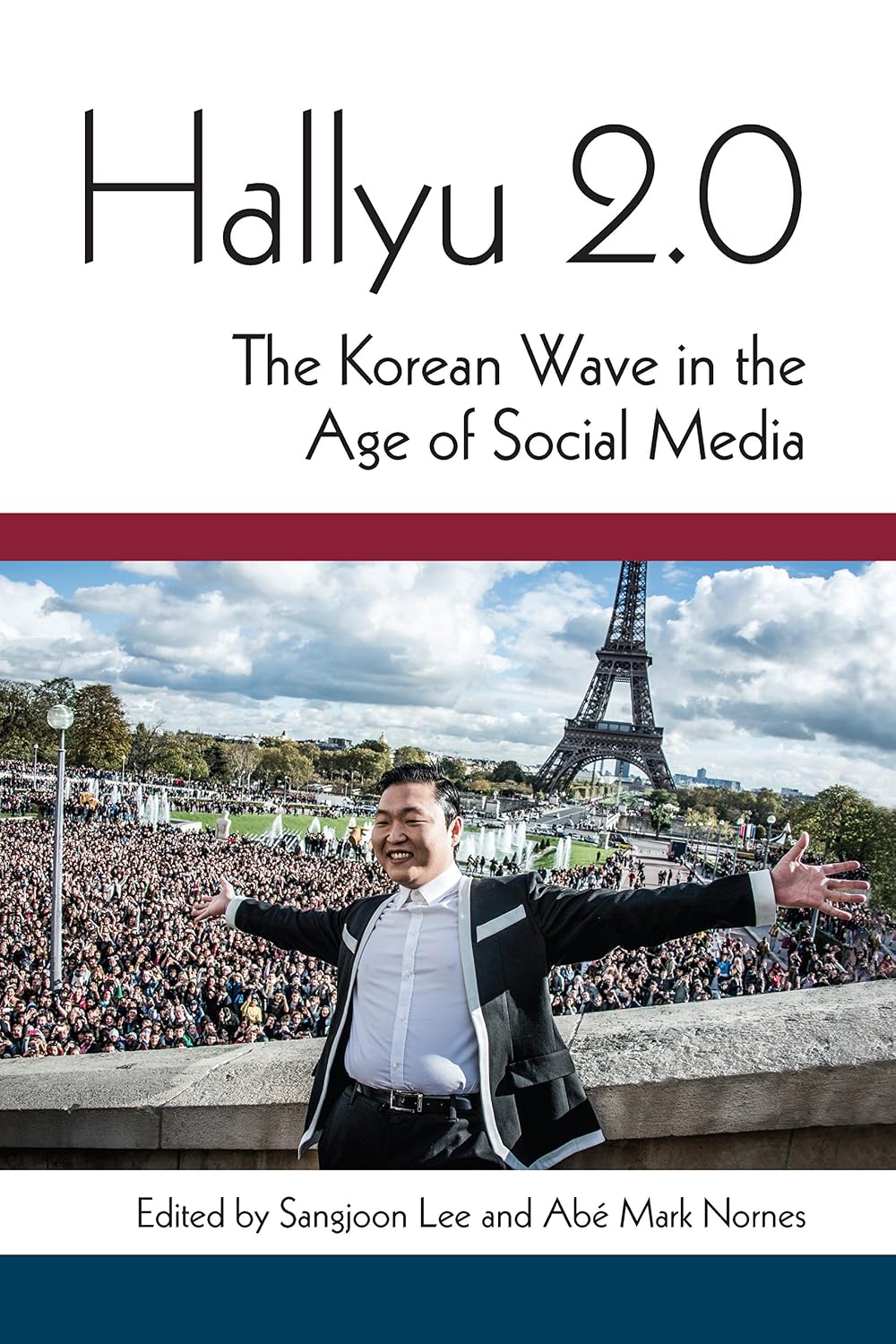 Hallyu 2.0: The Korean Wave in the Age of Social Media (Perspectives On Contemporary Korea)