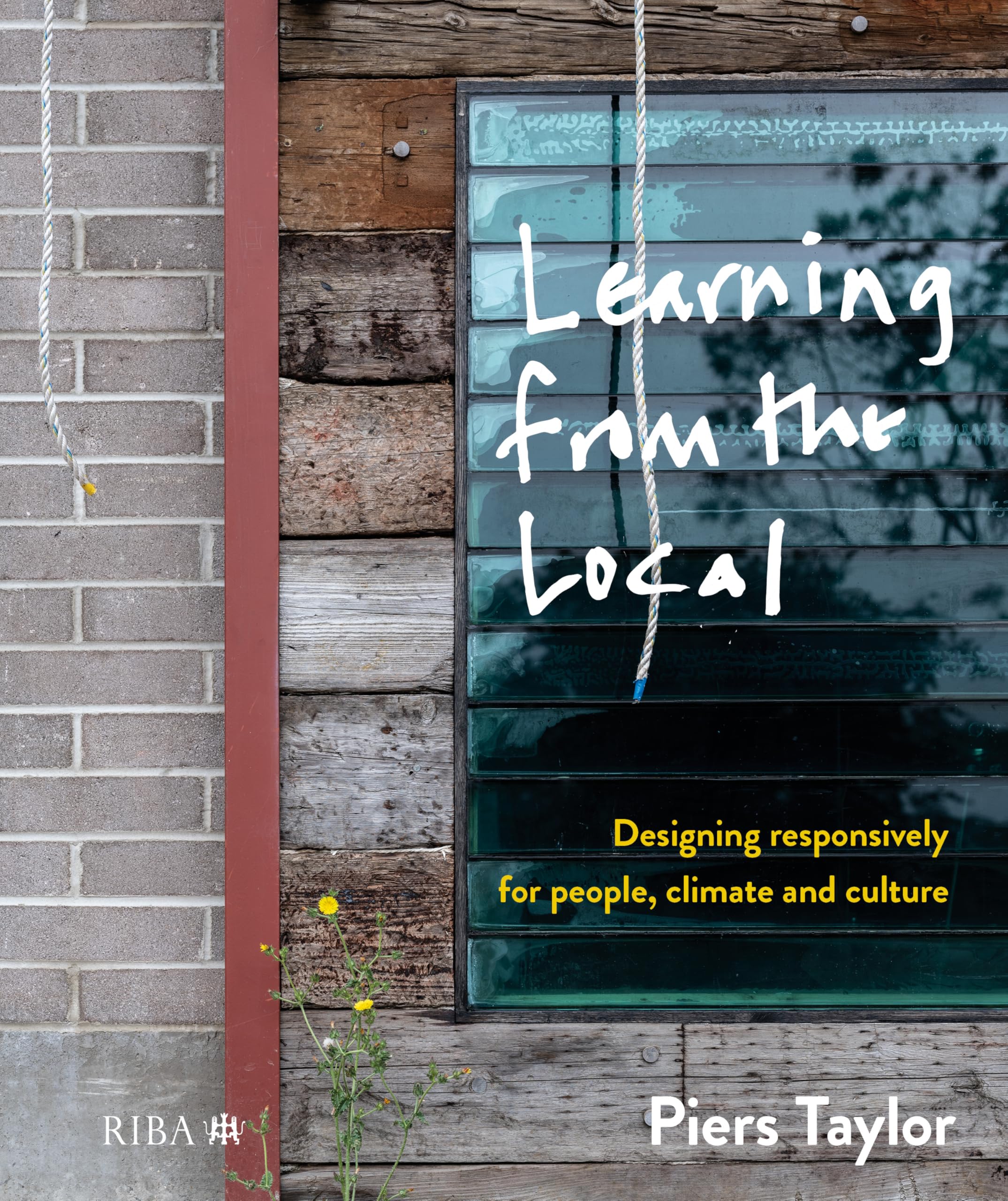 Learning from the Local: Designing responsively. Taylor, Taylor,**