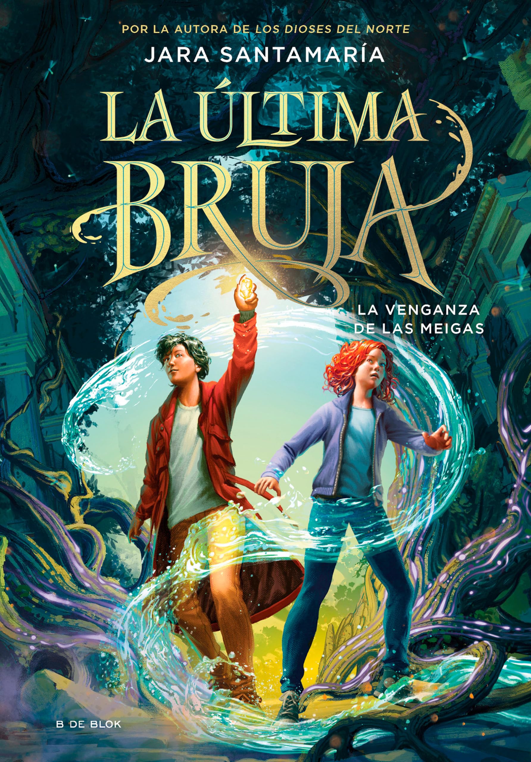 La Venganza de Las Meigas / The Revenge of the Witches (the Last Witch Book 2) (Los Dioses del Norte)