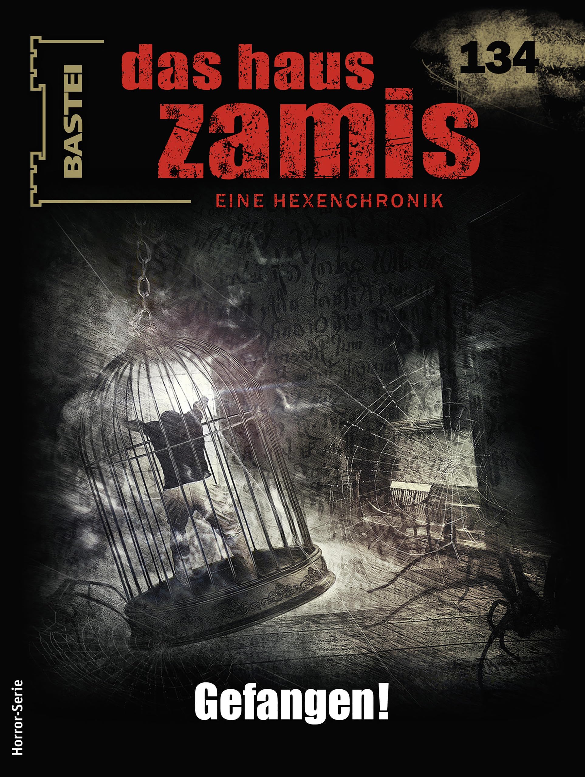 Cover of Das Haus Zamis, #134: Gefangen!