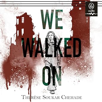 We Walked On Audiobook by Thérèse Soukar Chehade episode artwork