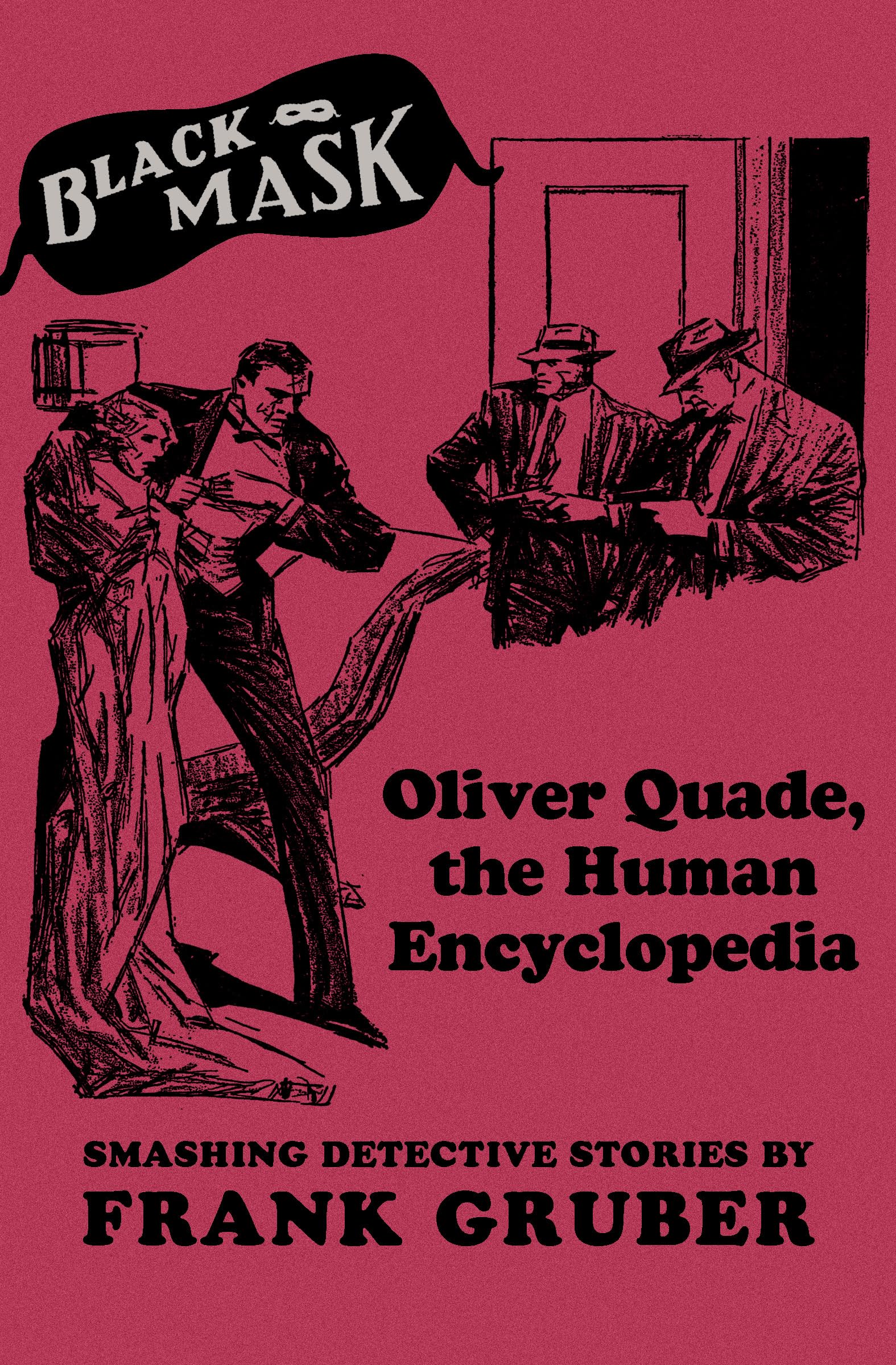 Buy Oliver Quade, the Human Encyclopedia: Smashing Detective Stories: 10 (Black Mask) — BookShops.in