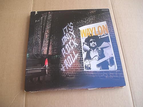 It's Only Rock and Roll. Waylon Jennings, [Lp, Vinyl Record, RCA, 4673 ]