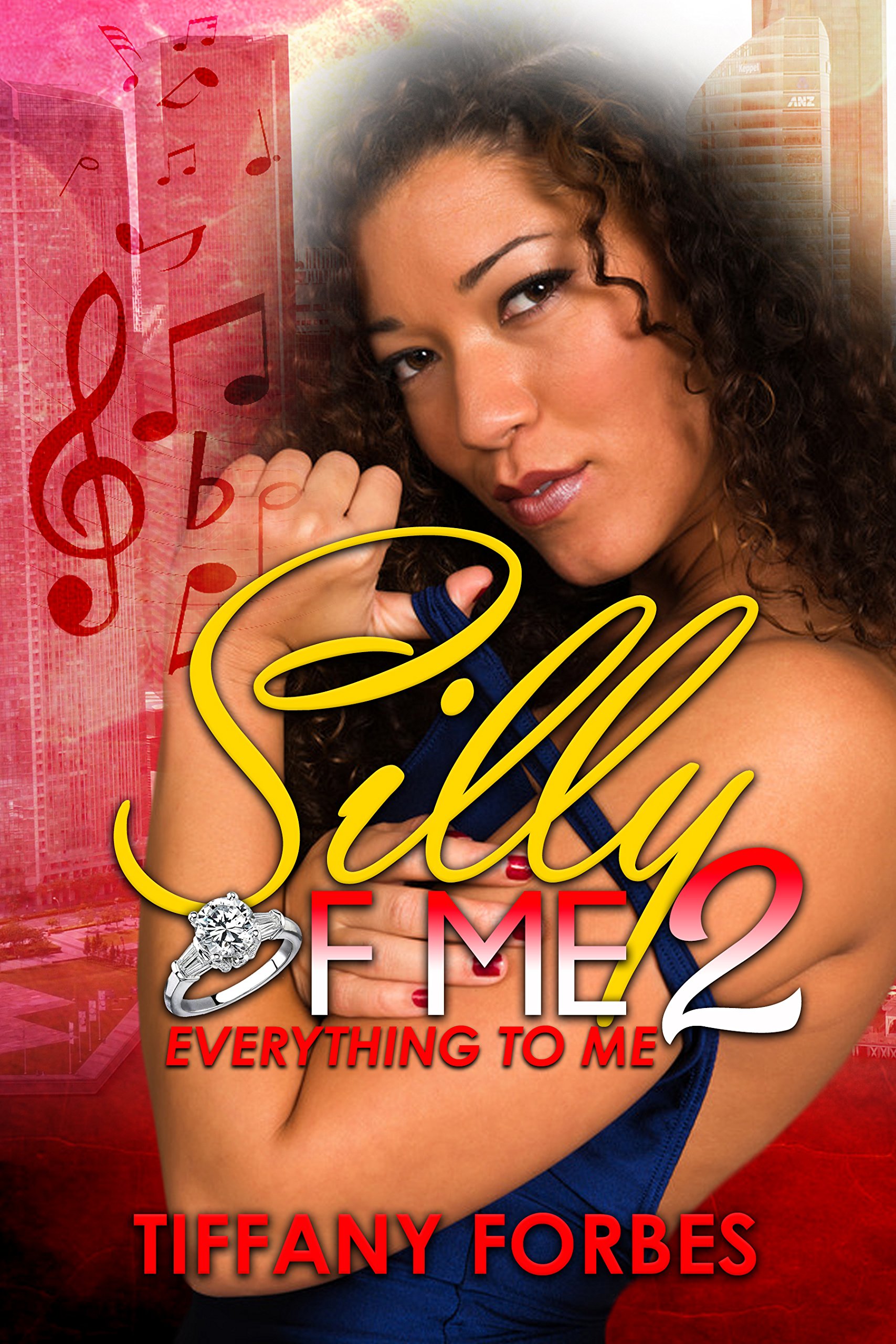 Silly of Me 2: Everything to Me