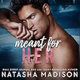 Meant for Her: Meant for Series, Book 2