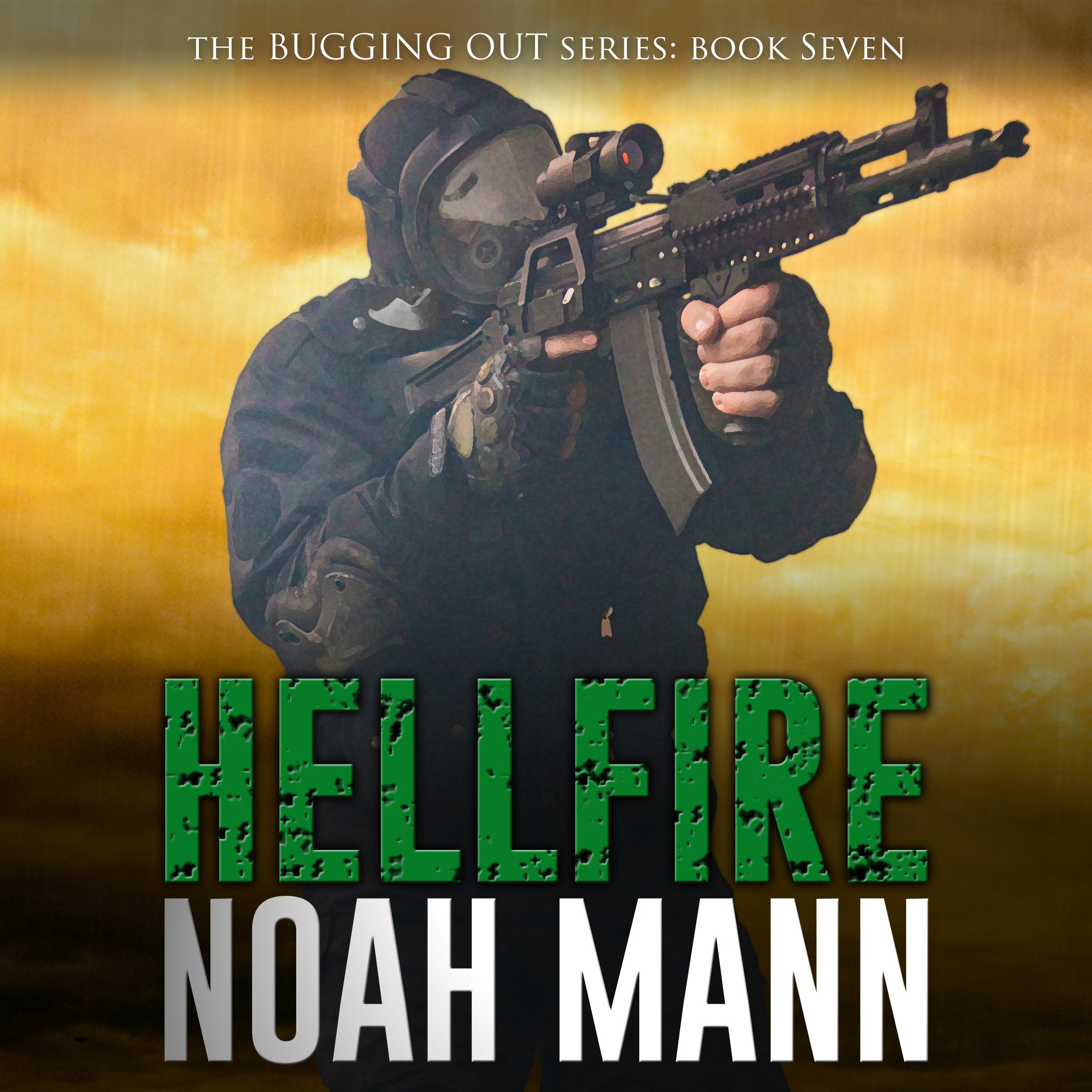 Cover art for Hellfire: The Bugging Out Series, Book 7