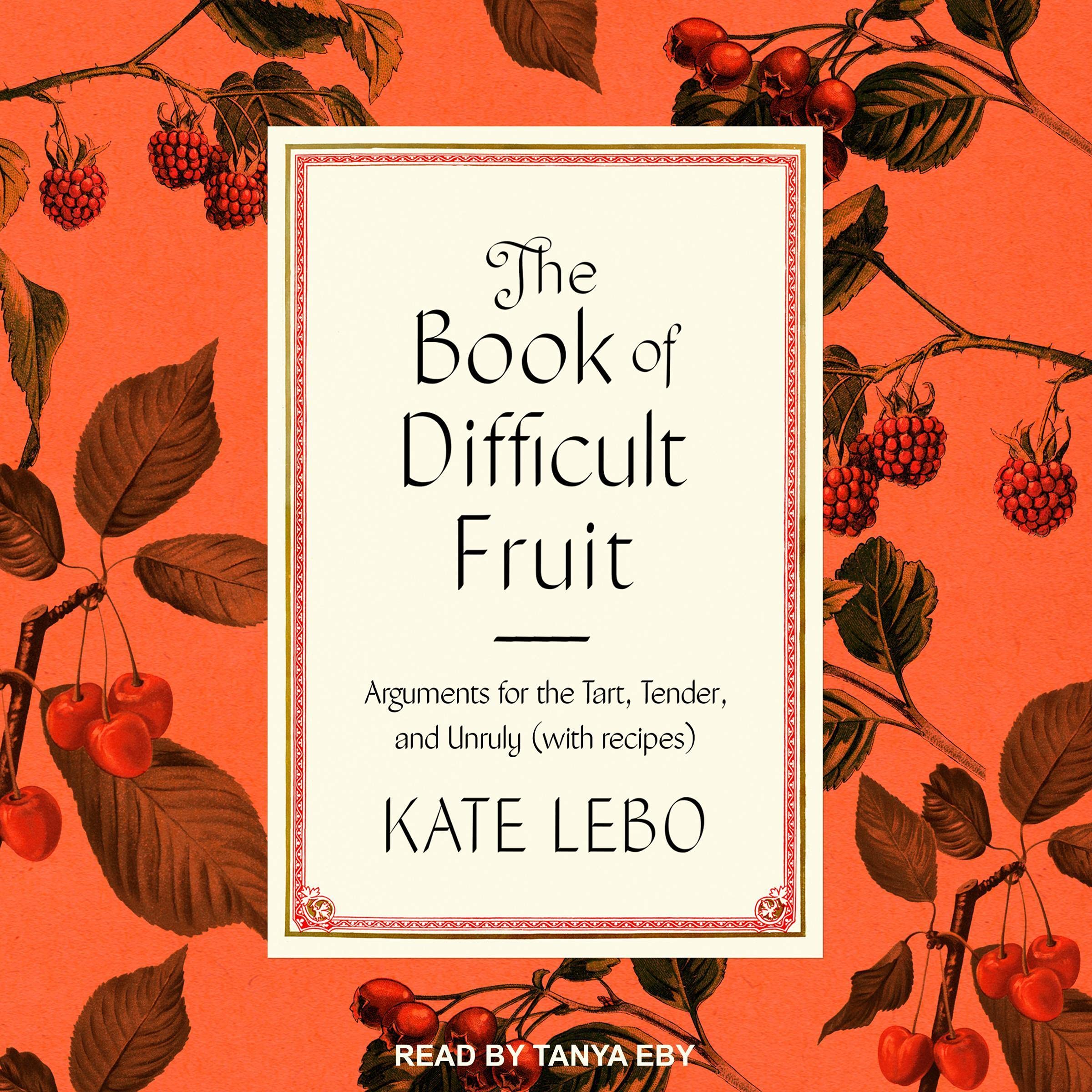 Cover art for The Book of Difficult Fruit