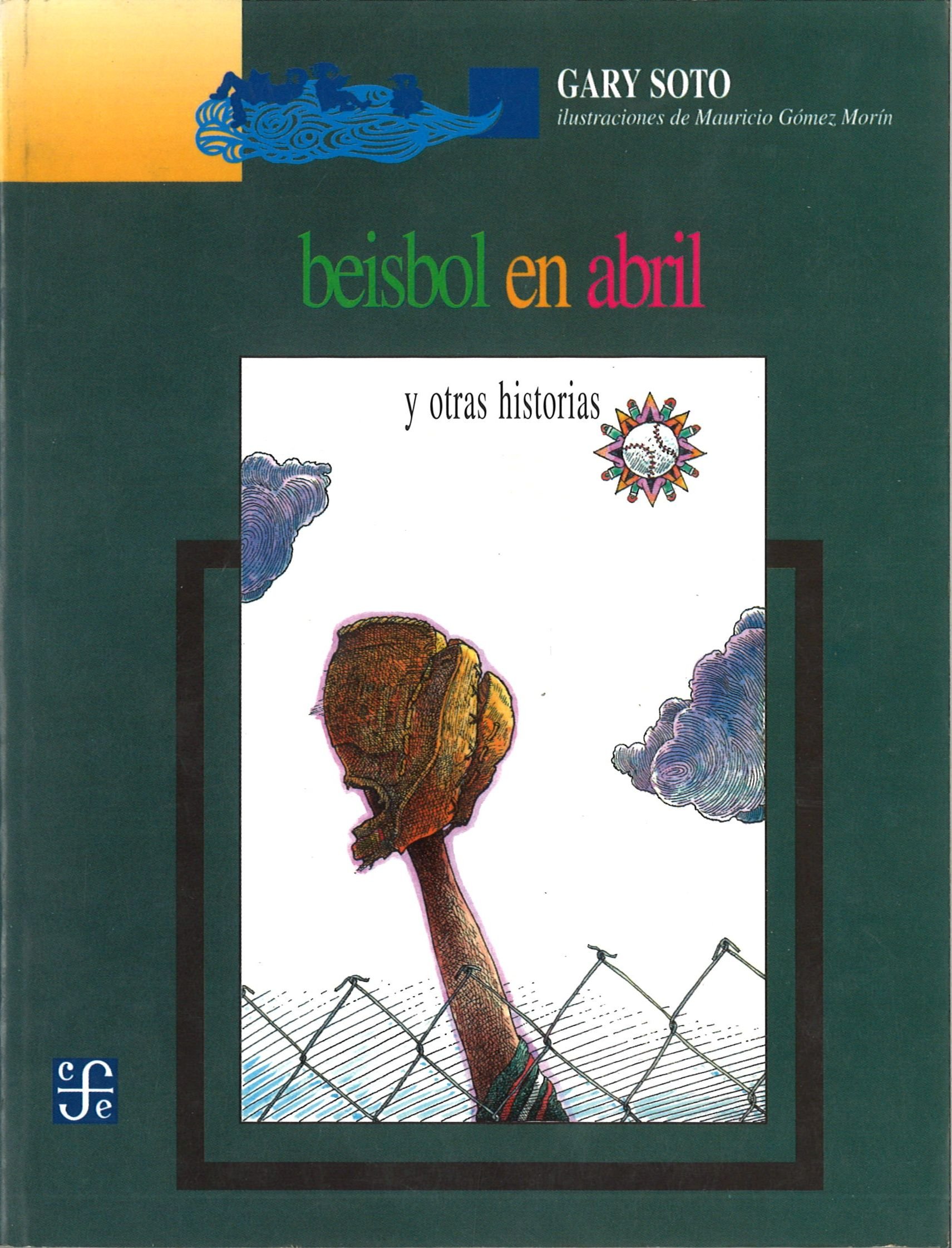 Beisbol En Abril/Baseball in April: And Other Stories/Y Otras Historias (Spanish Edition)