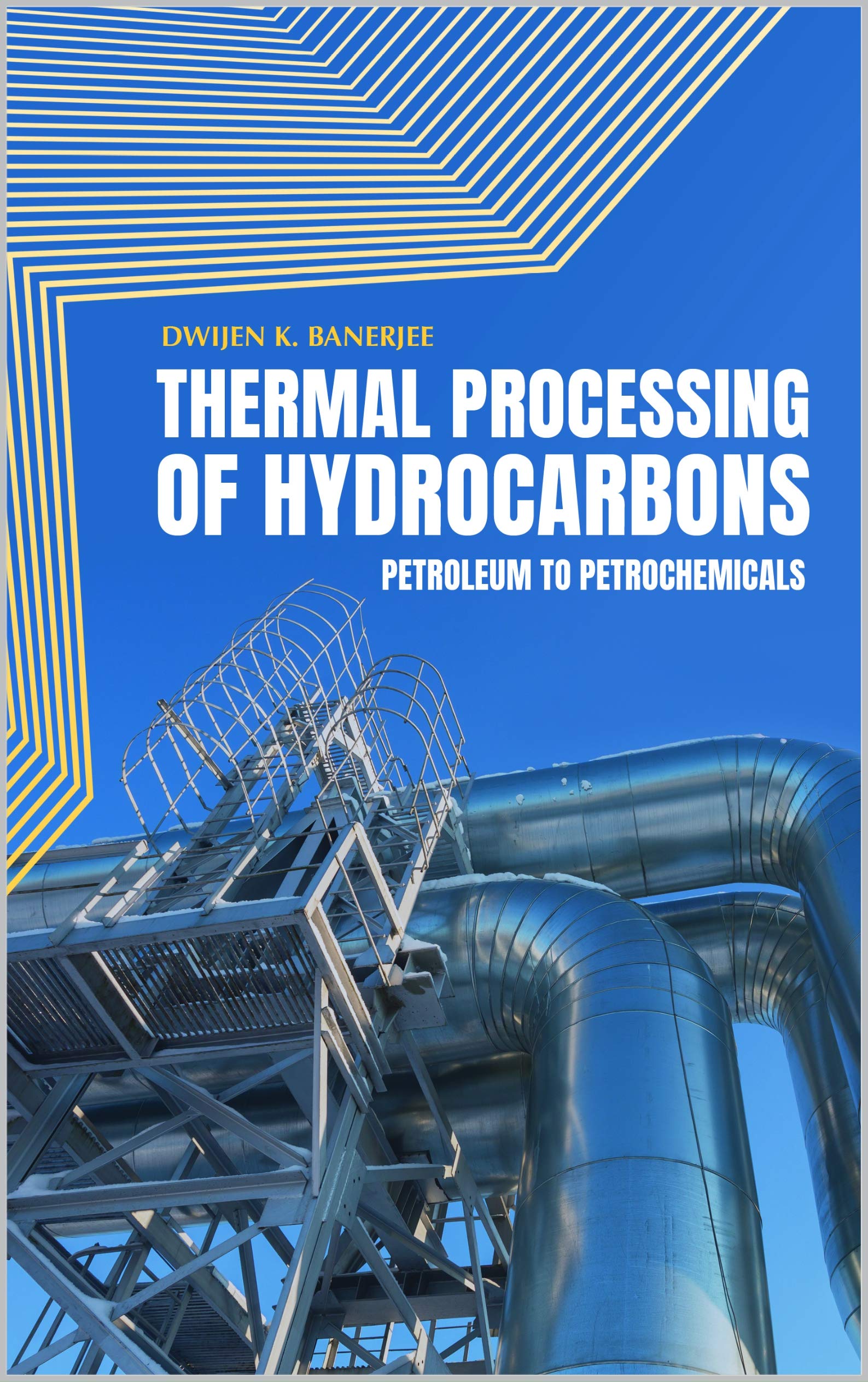 Buy Thermal Processing of Hydrocarbons: Petroleum to Petrochemicals — BookShops.in