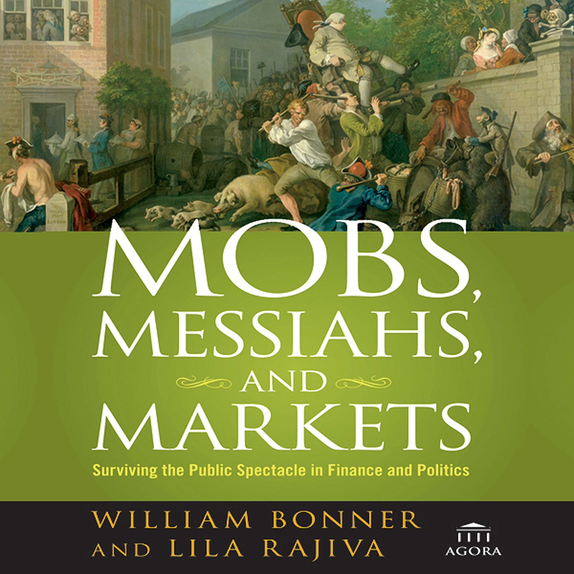 Cover art for Mobs, Messiahs, and Markets