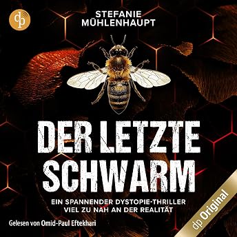 Der letzte Schwarm Hörbuch von Stefanie Mühlenhaupt episode artwork