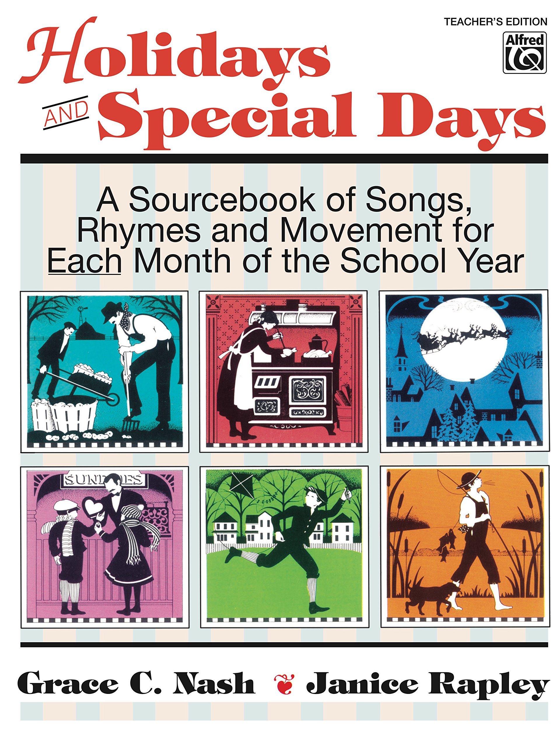 Holidays and Special Days: A Source Book of Songs, Rhymes and Movement for Each Month of the School Year