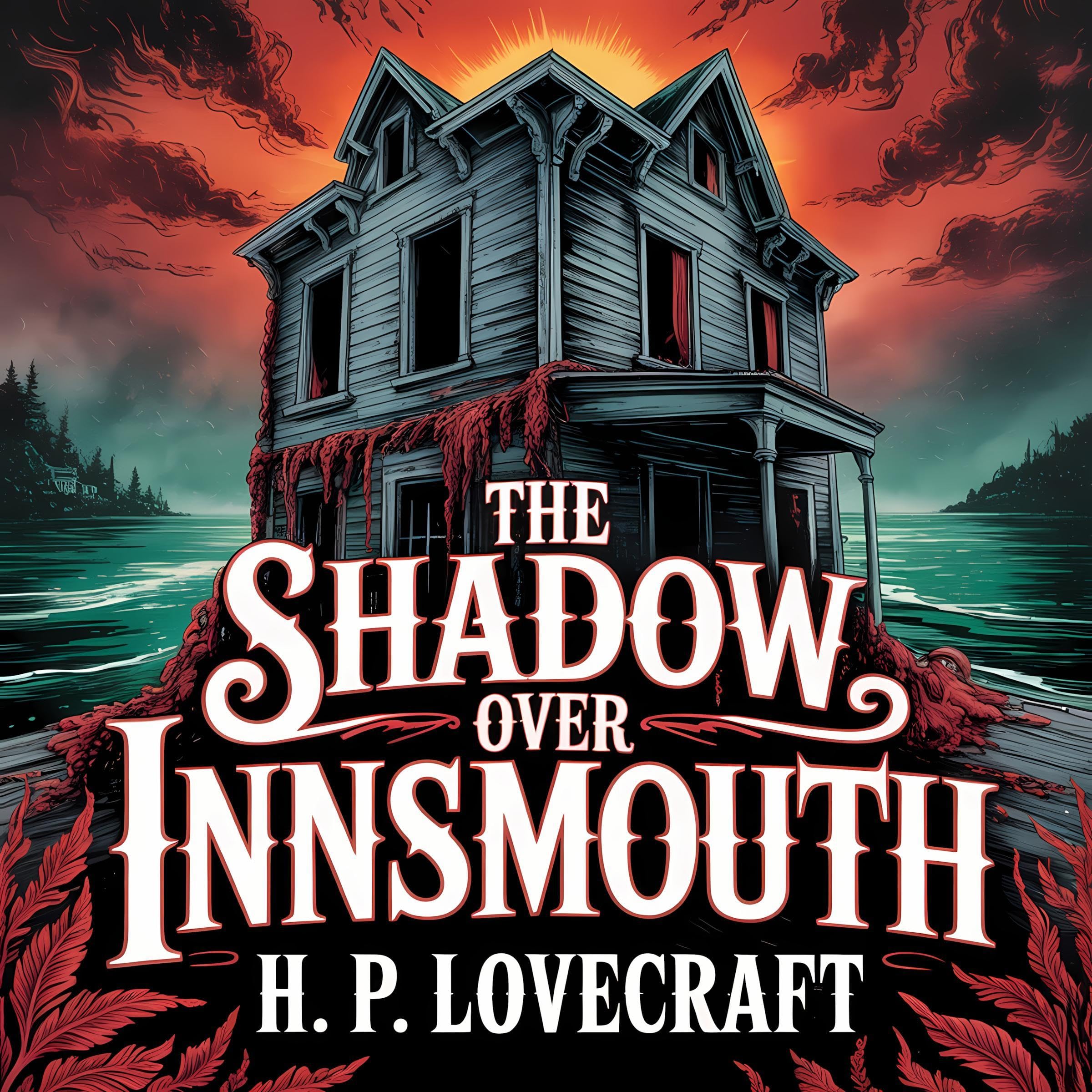 The Shadow over Innsmouth