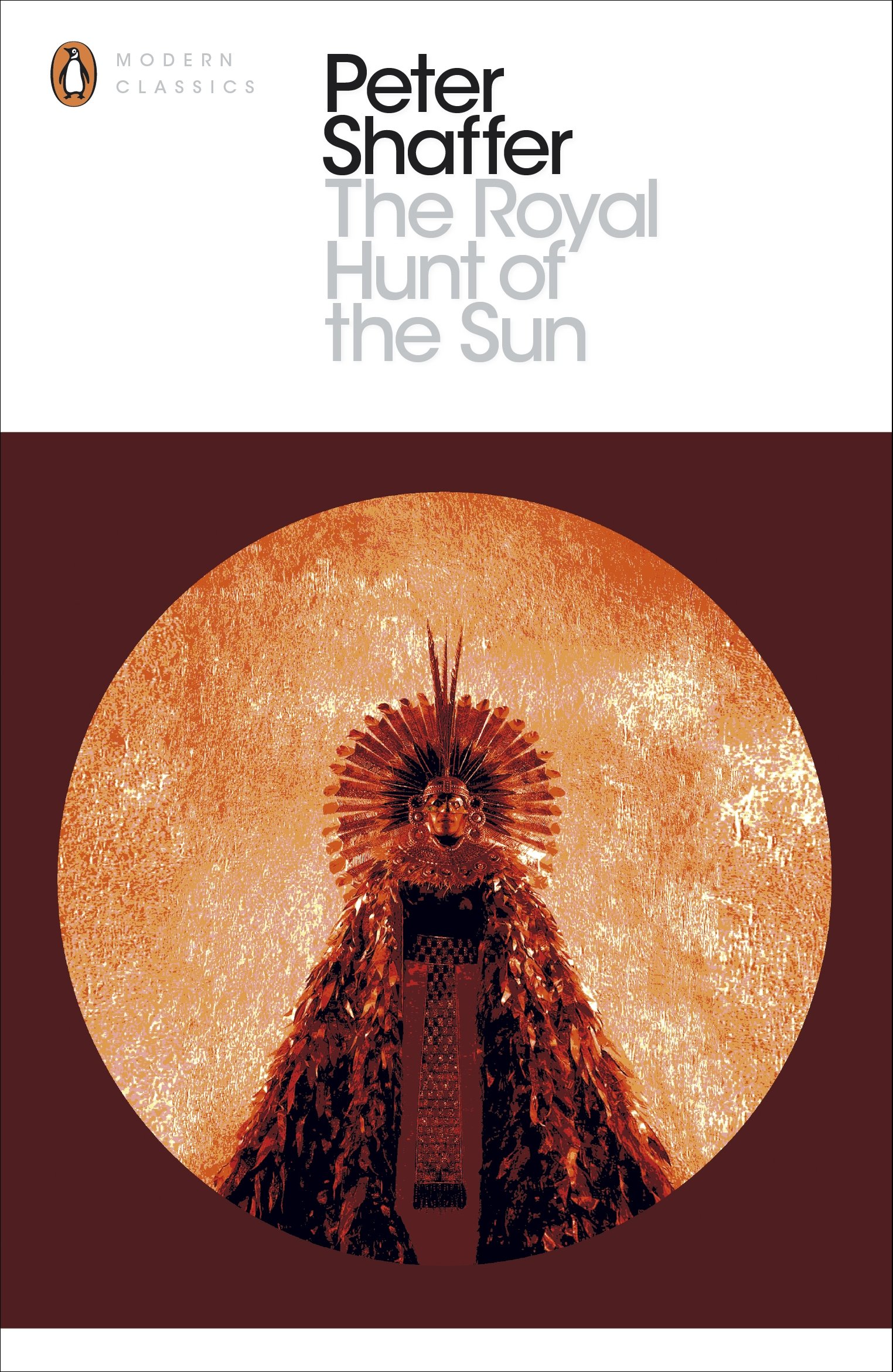 The Royal Hunt of the Sun (Penguin Modern Classics)